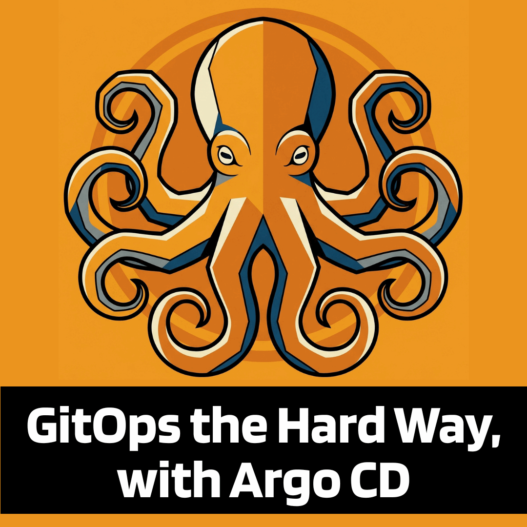 GitOps the Hard Way, with Argo CD — book cover